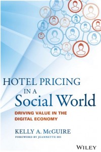 Hotel Pricing in A Social World : Driving Value in The Digital Economy (E-Book)