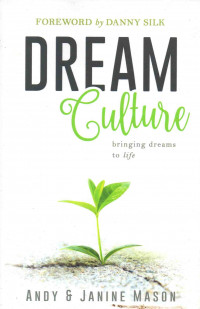 Dream Culture : Bringing Dreams to Life