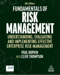 Fundamentals of Risk Management Understanding, Evaluating and Implementing Effective Risk Management (E-Book)