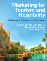 Marketing for Tourism and Hospitality : Collaboration, Technology ...