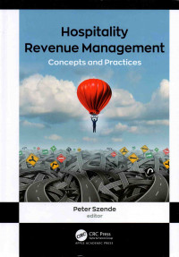 Hospitality Revenue Management : Concepts and Practices
