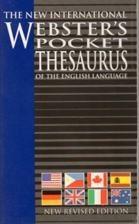 The New International Webster's Pocket Thesaurus of the English Languange : Revisied Edition