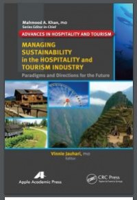 Managing Sustainability in the Hospitality and Tourism Industry : Paradigms and Directions for the Future (E-Book)
