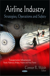Airline Industry: Strategies, Operations and Safety (E-Book)