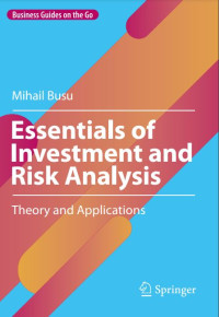 Essentials of Investment and Risk Analysis: Theory and Applications (E-Book)