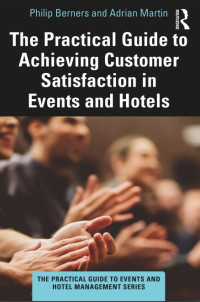 The Practical Guide to Achieving Customer Satisfaction in Events and Hotels (E-Book)