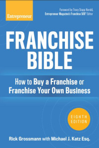 Franchise Bible : How to Buy a Franchise or Franchise Your Own Business (E-Book)