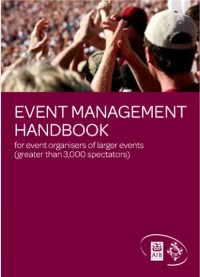 Event Management Handbook for Event Organisers of Larger Events (greater than 3,000 spectators) (E-Book)