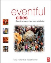 Eventful Cities : Cultural Management and Uraban Revitalisation (E-Book)