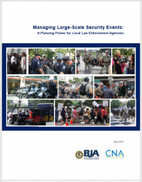 Managing Large-Scale Security Events :  A Planning Primer for Local Law Enforcement Agencies (E-Book)