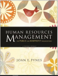 Human Resources Management for Public and Nonprofit Organizations : A Strategic Approach Third Edition (E-Book)