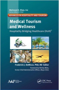 Medical Tourism and Wellness : Hospitality Bridging Healthcare (E-Book)