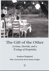 The Gift of the Other: Levinas, Derrida, and a Theology of Hospitality (E-Book)