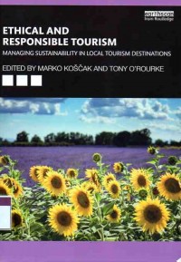 Ethical and Responsible Tourism: Managing Sustainability in Local Tourism Destinations