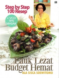 Step By Step 100 Resep: Lauk Lezat Budget Hemat Ala Sisca Soewitomo
