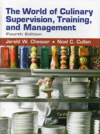 The World of Culinary Supervision, Training and Management (Fourth Edition)