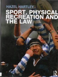 Sport, Physical Recreation and The Law