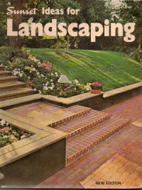 Sunset Ideas For Landscaping (New Edition)