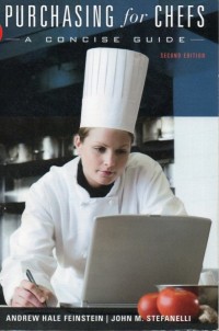 Purchasing For Chefs: A Concise Guide (Second Edition)