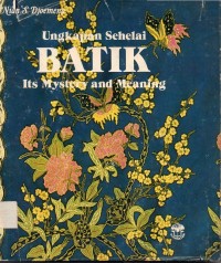 Ungkapan Sehelai Batik : Its Mystery and Meaning