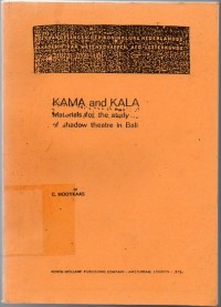 Kama and Kala: Materials for the Study of Shadow Theatre in Bali