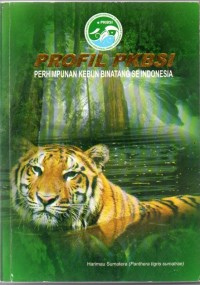 Profil PKBSI (Perhimpunan Kebun Binatang se-Indonesia)
