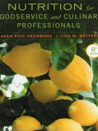 Nutritions for Foodservice and Culinary Professionals (8th Edition)