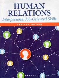 Human Relations : Interpesonal Job-Oriented Skills