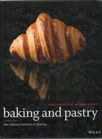 Mastering the Art and Craft : Baking and Pastry (Third Edition)