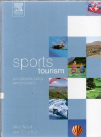 Sports Tourism: Praticipants, Policy and Providers