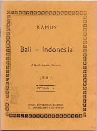 Kamus : Bali - Indonesia Jilid I