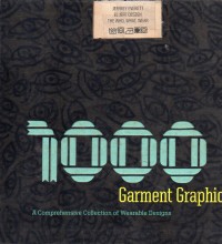 1000 Garment Graphics (A Comprehensive Collection of Wearable Designs)