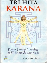 Tri Hita Karana : Kajian Teologis, Sosiologis dan Ekologi Menurut Veda