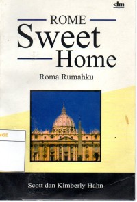 Rome Sweet Home : Roma Rumahku