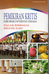 Pemikiran Kritis Guru Besar Universitas Udayana Dalam Berbagai Bidang Ilmu (Volume 6 Cetakan Ke-1)