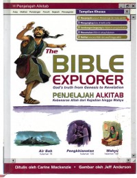 The Bible Explorer : God's Truth from Ganesis to Revelation (Penjelajah Alkitab: Kebenaran Allah dari Kejadian hingga Wahyu)
