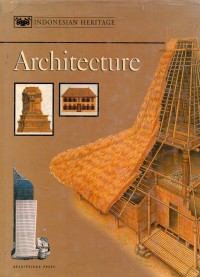 Indonesian Heritage : Architecture (Volume 6)
