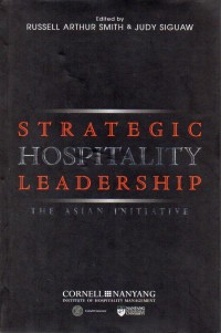 Strategic Hospitality Leadership: The Asian Initiative