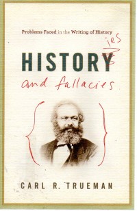 Histories and Fallacies : Problems Faced in the Writing of History