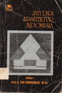 Jati Diri Arsitektur Indonesia