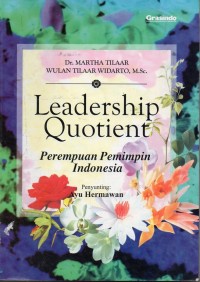 Leadership Quotient : Perempuan Pemimpin Indonesia