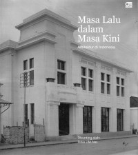 Masa Lalu Dalam Masa Kini : Arsitektur Di Indonesia