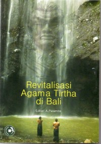 Revitalisasi Agama Tirtha Di Bali