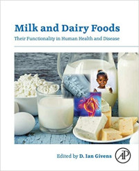Milk and Dairy Foods : Their Functionality in Human Health and Disease (E-Book)