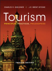 Tourism : Principles, Practices, Philosophies (E-Book)