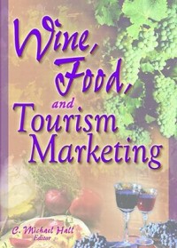 Wine, Food, and Tourism Marketing (E-Book)