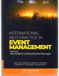International Best Practice in Event Management Based on the APIEM Certified Event Manager