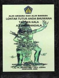 Alih Aksara dan Alih Bahasa Lontar : Tutur Anda Bhuwana Tanttwa Kala Aji Swamandala