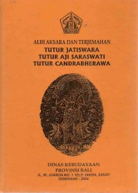 Alih Aksara dan Terjemahan : Tutur Jatiswara Tutur Aji Saraswati Tutur Candrabherawa