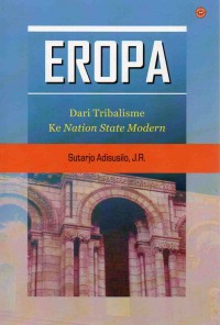 Eropa : Dari Tribalisme ke Nation State Modern